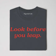 Look Before You Leap
