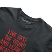 Live Fast Die Young