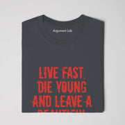 Live Fast Die Young