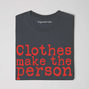 Clothes Make The Person
